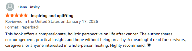 Living Cancer-Free After 10 Years - A Holistic Approach to Life - Review 7